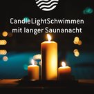 Candle-Light-Schwimmen mit langer Saunanacht im Gerolsbad