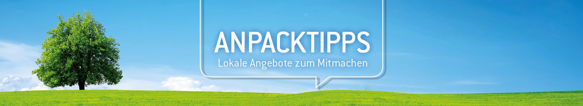 Schriftzug Anpacktipps, Hintergrund Wiese mit blauem Himmel und Baum